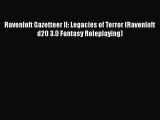 [PDF Download] Ravenloft Gazetteer II: Legacies of Terror (Ravenloft d20 3.0 Fantasy Roleplaying)