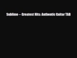 PDF Download Sublime -- Greatest Hits: Authentic Guitar TAB Download Full Ebook