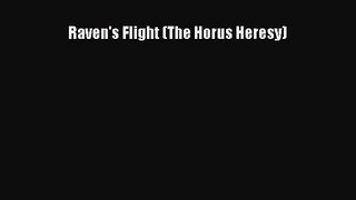 [PDF Download] Raven's Flight (The Horus Heresy) [Download] Online
