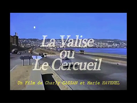 La valise ou le cercueil