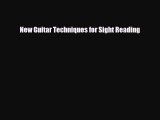 PDF Download New Guitar Techniques for Sight Reading PDF Online