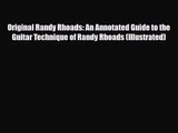 PDF Download Original Randy Rhoads: An Annotated Guide to the Guitar Technique of Randy Rhoads