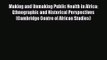 [PDF Download] Making and Unmaking Public Health in Africa: Ethnographic and Historical Perspectives
