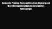 PDF Download Semantic Priming: Perspectives from Memory and Word Recognition (Essays in Cognitive