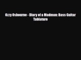 PDF Download Ozzy Osbourne - Diary of a Madman: Bass Guitar Tablature Read Full Ebook