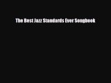 PDF Download The Best Jazz Standards Ever Songbook Read Online