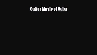 PDF Download Guitar Music of Cuba Read Full Ebook