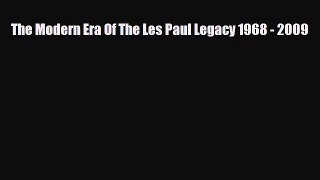 PDF Download The Modern Era Of The Les Paul Legacy 1968 - 2009 Download Full Ebook