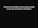 [PDF Download] Content Area Reading: Literacy and Learning Across the Curriculum (11th Edition)