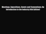 [PDF Download] Meetings Expositions Events and Conventions: An Introduction to the Industry