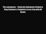 [PDF Download] The Lemegeton -  Clavicula Salomonis Grimoire: King Solomon's Complete Lesser