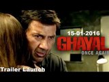 Ghayal Returns Movie 2015 Trailer Launch With Sunny Deol