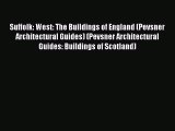 Suffolk: West: The Buildings of England (Pevsner Architectural Guides) (Pevsner Architectural