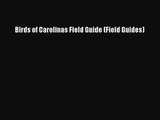 PDF Download Birds of Carolinas Field Guide (Field Guides) Download Online