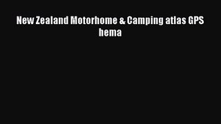 New Zealand Motorhome & Camping atlas GPS hema [Read] Full Ebook