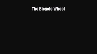 The Bicycle Wheel [PDF] Full Ebook