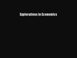 [PDF Download] Explorations in Economics [Read] Online