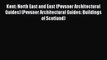 Kent: North East and East (Pevsner Architectural Guides) (Pevsner Architectural Guides: Buildings