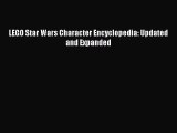 [PDF Download] LEGO Star Wars Character Encyclopedia: Updated and Expanded [Download] Full