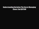 [PDF Download] Understanding Variation The Key to Managing Chaos 2nd EDITION [Download] Full