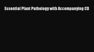 PDF Download Essential Plant Pathology with Accompanying CD Download Full Ebook