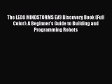 [PDF Download] The LEGO MINDSTORMS EV3 Discovery Book (Full Color): A Beginner's Guide to Building