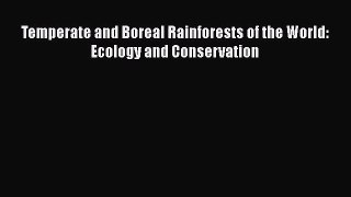 PDF Download Temperate and Boreal Rainforests of the World: Ecology and Conservation Download