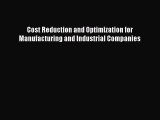 [PDF Download] Cost Reduction and Optimization for Manufacturing and Industrial Companies [Read]