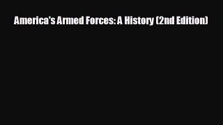 [PDF Download] America's Armed Forces: A History (2nd Edition) [Read] Online