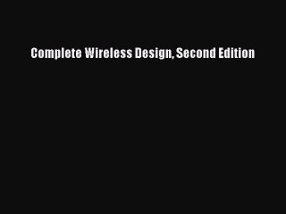 [PDF Download] Complete Wireless Design Second Edition [Download] Full Ebook