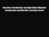 [PDF Download] Boosting: Foundations and Algorithms (Adaptive Computation and Machine Learning