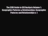 The ESRI Guide to GIS Analysis Volume 1: Geographic Patterns & Relationships: Geographic Patterns