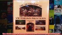 The Dictionary of Victorian Painters Dictionary of British Art