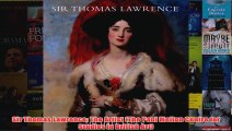 Sir Thomas Lawrence The Artist The Paul Mellon Centre for Studies in British Art