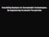 PDF Download Feasibility Analysis for Sustainable Technologies: An Engineering-Economic Perspective