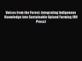 PDF Download Voices from the Forest: Integrating Indigenous Knowledge into Sustainable Upland