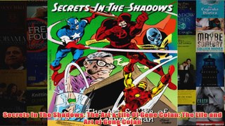 Secrets In The Shadows The Art  Life Of Gene Colan The Life and Art of Gene Colan