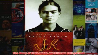 The Diary of Frida Kahlo An Intimate Selfportrait