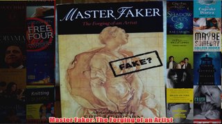 Master Faker The Forging of an Artist