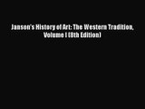 [PDF Download] Janson's History of Art: The Western Tradition Volume I (8th Edition) [PDF]