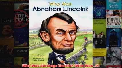 Who Was Abraham Lincoln Who Was