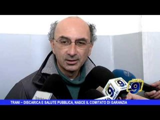 Trani |  Discarica, istituito comitato di garanzia