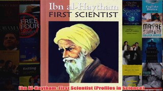 Ibn AlHaytham First Scientist Profiles in Science