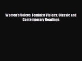 [PDF Download] Women's Voices Feminist Visions: Classic and Contemporary Readings [Read] Online