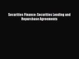 [PDF Download] Securities Finance: Securities Lending and Repurchase Agreements [Download]