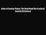 PDF Download Index of Garden Plants: The New Royal Horticultural Society Dictionary Read Full