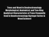 PDF Download Trees and Wood in Dendrochronology: Morphological Anatomical and Tree-Ring Analytical