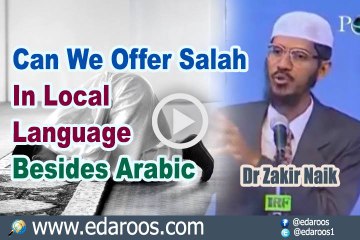 Can We Offer Salah In Local Language Besides Arabic - Dr Zakir Naik