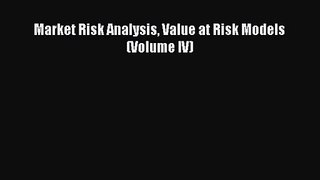 [PDF Download] Market Risk Analysis Value at Risk Models (Volume IV) [PDF] Full Ebook