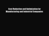 [PDF Download] Cost Reduction and Optimization for Manufacturing and Industrial Companies [Download]